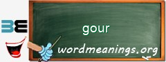 WordMeaning blackboard for gour